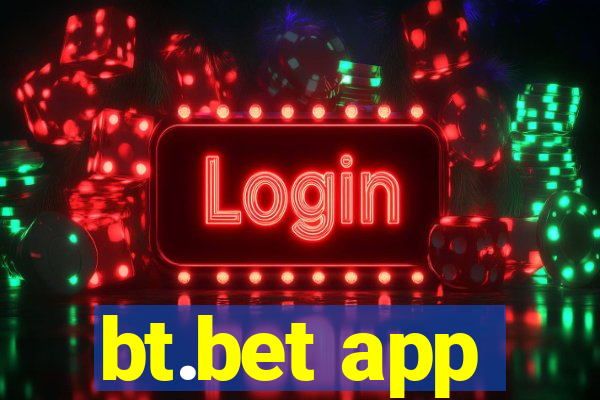 bt.bet app